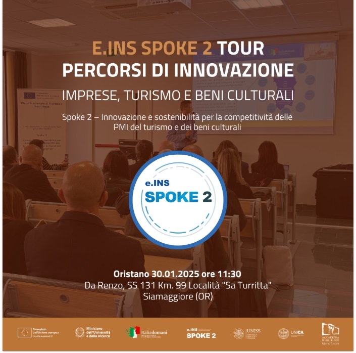 e.INS Spoke 2: Presentazione bandi relativi ai percorsi d’Innovazione imprese, turismo e beni culturali e.INS Spoke 2 - Oristano, 30 gennaio 2025 ore 11:30